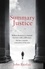 Summary Justice. 'An all-action court drama' Sunday Times
