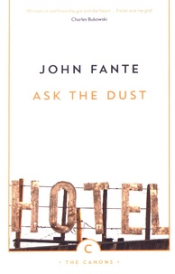 John Fante - Ask the Dust.