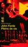 John Fante - Pleins De Vie.