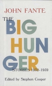 John Fante - The Big Hunger.