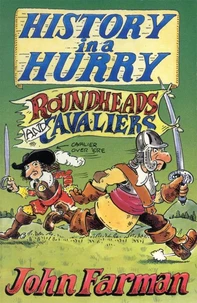 History in a Hurry: Roundheads &amp; Cavaliers