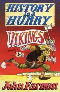 John Farman - History in a Hurry: Vikings.