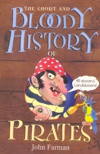 John Farman - The Short And Bloody History Of Pirates.
