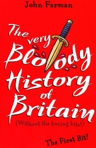 John Farman - The Very Bloody History Of Britain - The First Bit!.