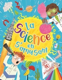 Livres à télécharger sur ipad mini La science en s'amusant in French PDB par John Farndon, Ian Graham, Camilla de La Bédoyère, Philip Steele