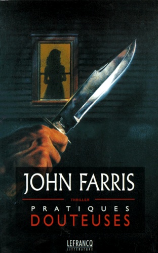 John Farris - Pratiques Douteuses.