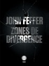 John Feffer - Zones de divergence.