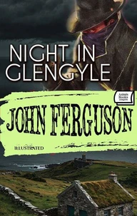 Night in Glengyle. Illustrated