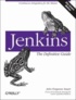 John Ferguson Smart - Jenkins: The Definitive Guide.