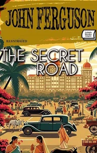 The Secret Road. Illustrated