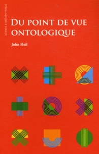 John Fergusson Heil - Du point de vue ontologique.