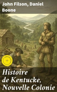 Histoire de Kentucke, Nouvelle Colonie