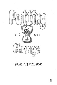  John Fisher - Putting the I into Change.
