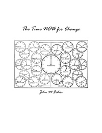 John Fisher - The Time NOW for Change.
