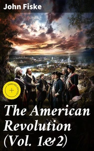 The American Revolution (Vol. 1&amp;2)