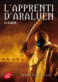 John Flanagan - L'apprenti d'Araluen Tome 7 : La rançon.