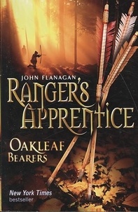 John Flanagan - Ranger's Apprentice : Oakleaf Bearers.