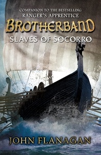 John Flanagan - Slaves of Socorro (Brotherband Book 4).