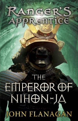 John Flanagan - The Emperor of Nihon-Ja (Ranger's Apprentice Book 10).