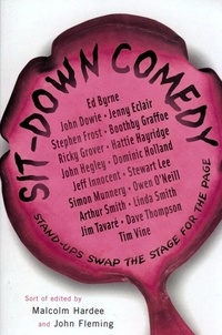 John Fleming et Malcolm Hardee - Sit-Down Comedy - Stand-ups swap the stage for the page.