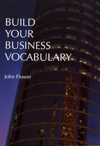 John Flower - Build Your Business Vocabulary.