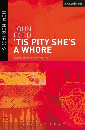 John Ford - 'Tis a Pity She's a Whore.