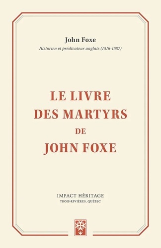 John Fox - Le livre des martyrs.