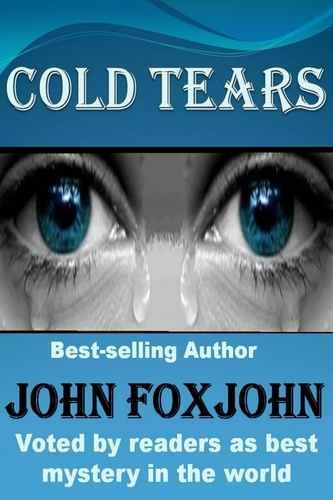  John Foxjohn - Cold Tears - David Mason Box Set, #2.