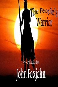  John Foxjohn - The People's Warrior - Andy Johansson Series: Box Set, #2.