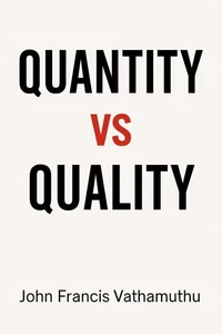 Quantity vs Quality