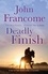 Deadly Finish. A fresh and exhilarating racing thriller of suspicion and secrets