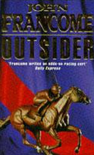 Outsider. A fast-paced racing thriller of danger and skulduggery