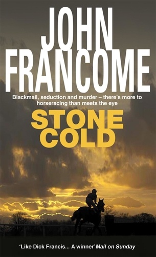 Stone Cold. A gripping racing thriller about a horse race with deadly consequences
