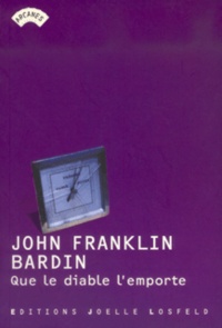 John-Franklin Bardin - Que Le Diable L'Emporte.