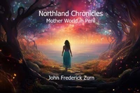 Northland Chronicles–Mother World in Peril