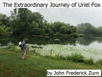 The Extraordinary Journey of Uriel Fox