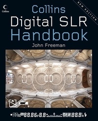 John Freeman - Digital SLR Handbook.