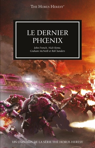 John French et Nick Kyme - The Horus Heresy  : Le dernier phoenix.