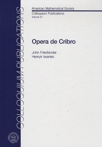John Friedlander et Henryk Iwaniec - Opera de Cribro.