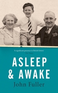 John Fuller - Asleep and Awake.