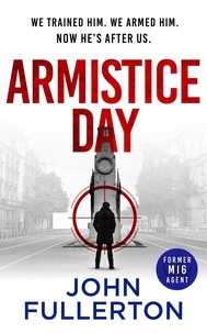  John Fullerton - Armistice Day - Septimus Brass thriller 1, #1.