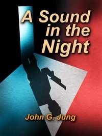  John G. Jung - A Sound in the Night.