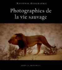 John-G Mitchell - Photographies De La Vie Sauvage.