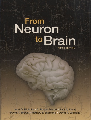 John G. Nicholls et A. Robert Martin - From Neuron to Brain.