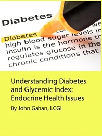 Understanding Diabetes and Glycemic Index:  Endocrine Health Issues