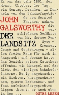 John Galsworthy - Der Landsitz.