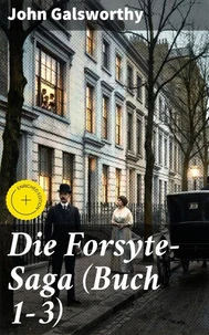 Die Forsyte-Saga (Buch 1-3)