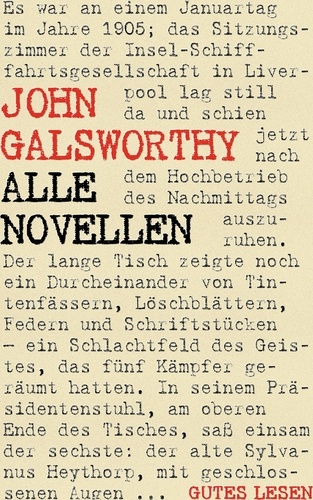 John Galsworthy - Alle Novellen. Gesamtausgabe aller 63 Novellen