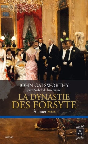 La dynastie des Forsyte, Tome 3. À louer