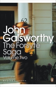 John Galsworthy - The Forsyte Saga - Volume 2.